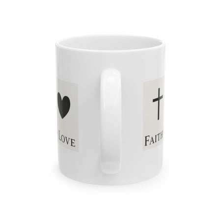 Faith Hope Love Ceramic Mug — Inspirational Cross & Anchor Coffee Cup (11oz, 15oz)