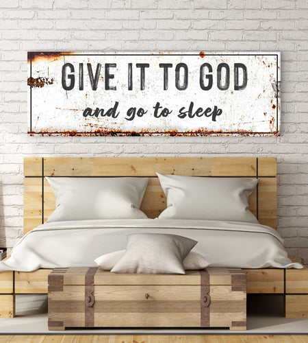 Give It to God and Go to Sleep – Rustic Christian Wall Art for Peaceful Nights