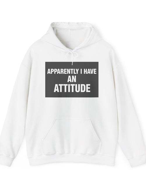 Load image into Gallery viewer, Attitude Statement Hoodie — "Apparently I Have An Attitude" Graphic Hoodie unisex
