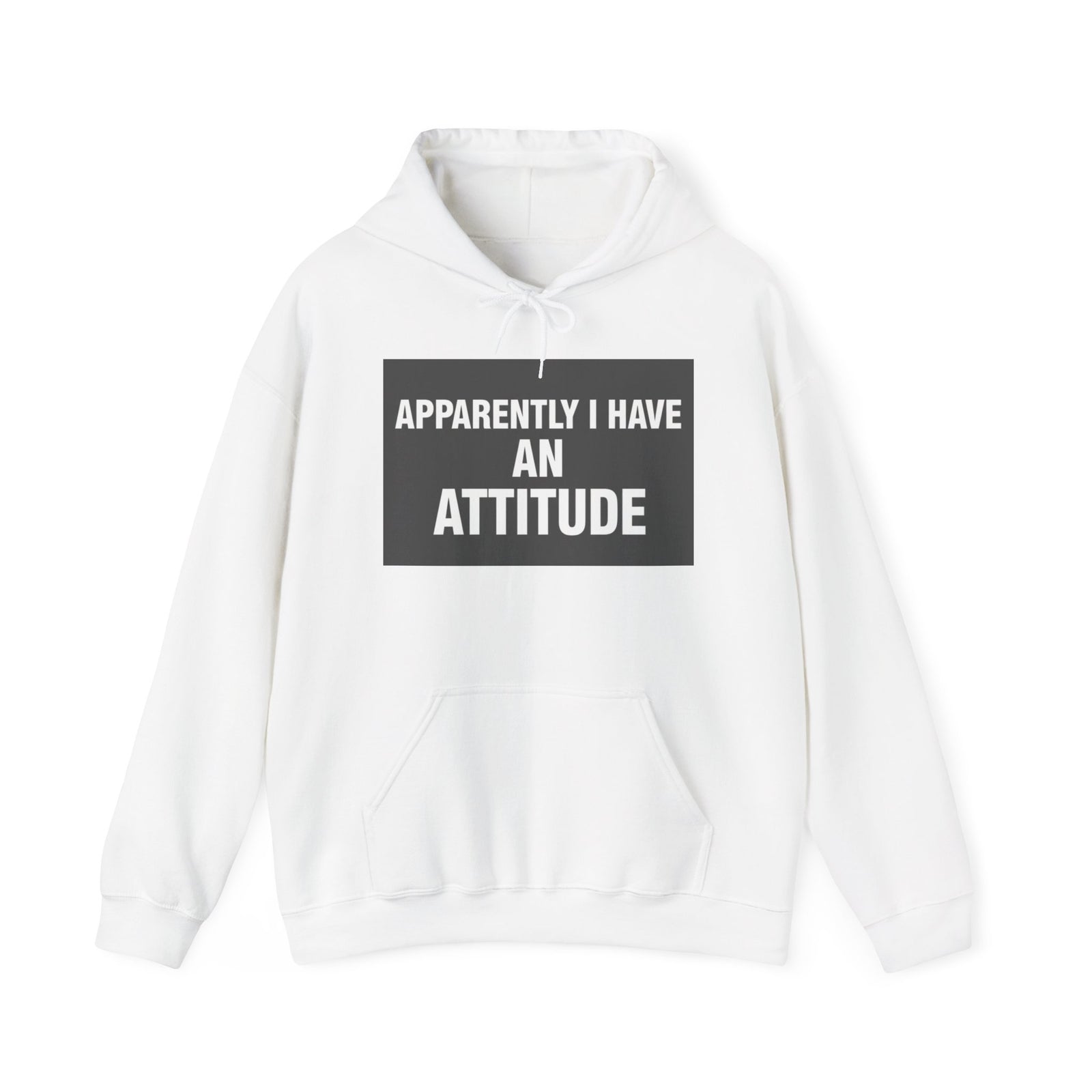 Attitude Statement Hoodie — "Apparently I Have An Attitude" Graphic Hoodie unisex