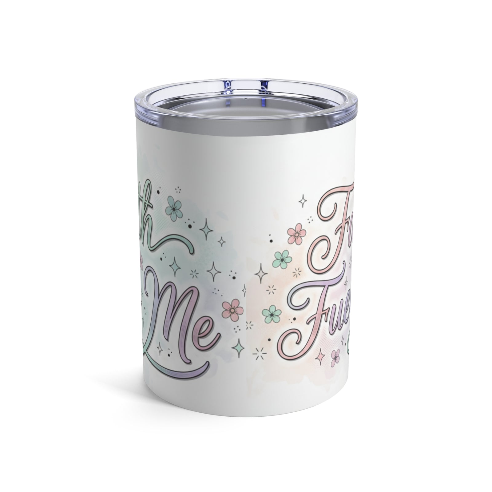 10oz Insulated Tumbler — Pastel Floral "Faith Fuels Me" inspirational Travel Cup