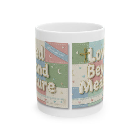 Faith Inspired 'Loved Beyond Measure' Ceramic Mug — 11oz & 15oz Gift