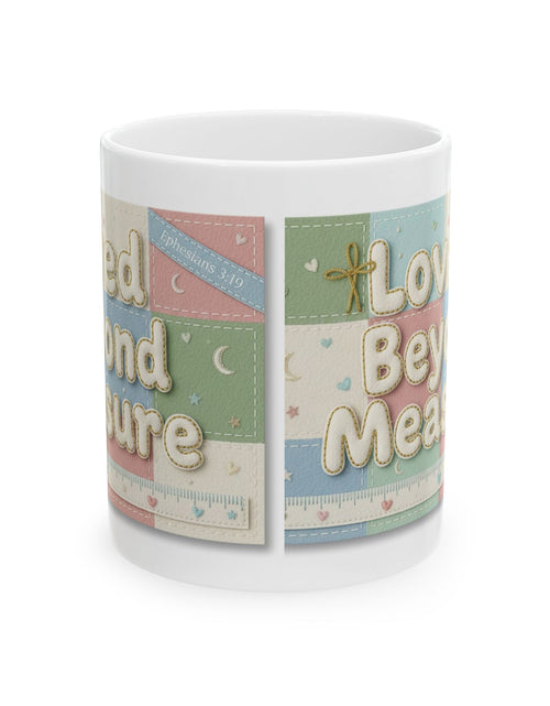 Load image into Gallery viewer, Faith Inspired 'Loved Beyond Measure' Ceramic Mug — 11oz &amp; 15oz Gift
