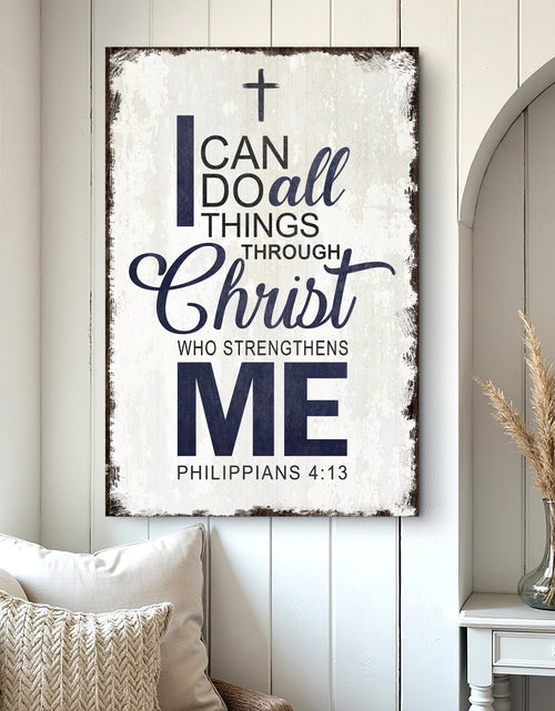 Load image into Gallery viewer, Philippians 4:13 - I Can Do All Things Through Christ Faith Sign II
