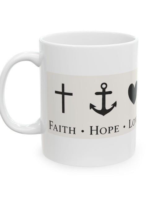Load image into Gallery viewer, Faith Hope Love Ceramic Mug — Inspirational Cross &amp; Anchor Coffee Cup (11oz, 15oz)
