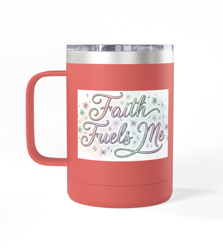 15oz Insulated Coffee Tumbler Mug — "Faith Fuels Me" Pastel Star Design