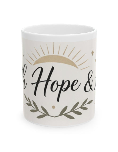 Load image into Gallery viewer, Faith Hope &amp; Love Ceramic Mug — Inspirational Coffee Cup (11oz/15oz)
