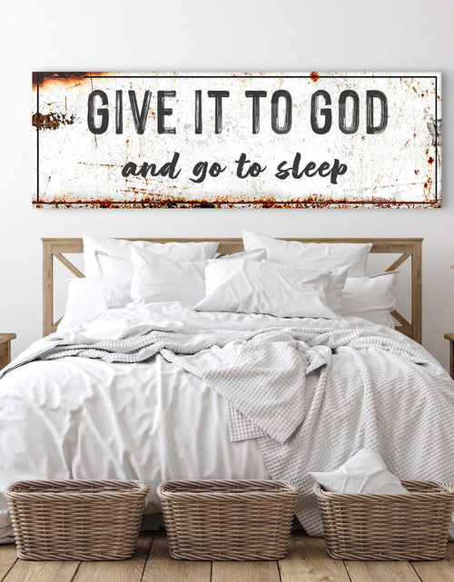 Load image into Gallery viewer, Give It to God and Go to Sleep – Rustic Christian Wall Art for Peaceful Nights
